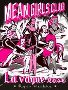 Couverture du livre « Mean girls club : Vague rose » de Ryan Heshka aux éditions Requins Marteaux
