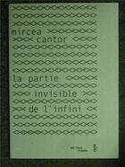 Couverture du livre « Mircea Cantor ; la partie invisible de l'infini » de  aux éditions Fage