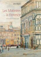 Couverture du livre « Les matinées à Florence » de John Ruskin aux éditions Amateur