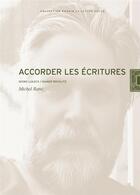 Couverture du livre « Accorder les écritures ; Georg Lukács, Rainer Rochlitz » de Michel Ratte aux éditions Exhibitions International