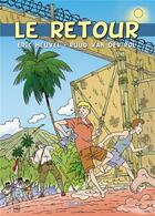 Couverture du livre « Le retour » de Van Der Rol Ruud et Eric Heuvel aux éditions Bd Must