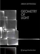 Couverture du livre « Geometry of light » de Zeytinoglu aux éditions Springer Vienne