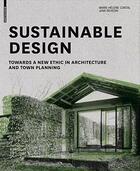 Couverture du livre « Sustainable design towards a new ethic in architecture and town planning » de Marie-Helene Contal et Jana Revedin aux éditions Birkhauser