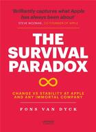 Couverture du livre « The survival paradox ; change vs stability at Apple and any immortal company » de Fons Van Dyck aux éditions Lannoo