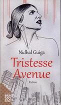 Couverture du livre « Tristesse avenue » de Nidhal Guiga aux éditions Arabesques Editions