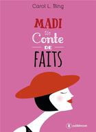 Couverture du livre « Madi ; un conte de faits » de Carol L. Bing aux éditions Publishroom