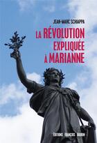 Couverture du livre « L'idéal révolutionnaire expliqué à Marianne » de Jean-Marc Schiappa aux éditions Les Peregrines