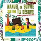 Couverture du livre « Manuel de survie sur une île déserte ; opération Robinson ! » de Denis Tribaudeau aux éditions Vagnon