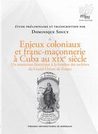 Couverture du livre « Enjeux coloniaux et franc maconnerie a cuba au xixe siecle » de Soucy Dominique aux éditions Pu De Bordeaux