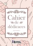 Couverture du livre « Cahier de dédicaces » de Editions Evidence aux éditions Evidence Editions