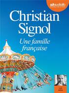 Couverture du livre « Une famille francaise - audio » de Christian Signol aux éditions Audiolib