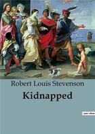 Couverture du livre « Kidnapped » de Robert Louis Stevenson aux éditions Culturea