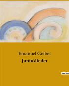 Couverture du livre « Juniuslieder » de Emanuel Geibel aux éditions Culturea