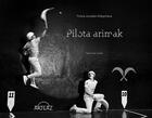Couverture du livre « Pilota arimak » de Yves Carlier et Polina Jourdain-Kobycheva aux éditions Arteaz