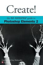 Couverture du livre « Create! photoshop elements 2 » de Simsic Greg aux éditions Mcgraw-hill Education