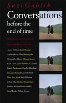 Couverture du livre « Conversations before the end of time » de Suzi Gablik aux éditions Thames & Hudson