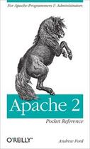 Couverture du livre « Apache 2 pocket reference » de Andrew Ford aux éditions O Reilly