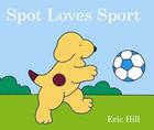 Couverture du livre « Spot loves sport » de Eric Hill aux éditions Warne Frederick