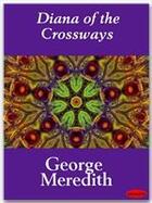 Couverture du livre « Diana of the Crossways » de George Meredith aux éditions Ebookslib