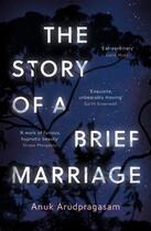 Couverture du livre « THE STORY OF A BRIEF MARRIAGE » de Anuk Arudpragasam aux éditions Granta Books