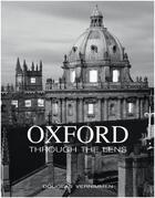 Couverture du livre « Oxford through the lens » de Vernimmen Douglas aux éditions Acc Art Books