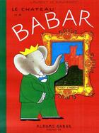 Couverture du livre « Le château de Babar » de Brunhoff Laurent De aux éditions Hachette Jeunesse