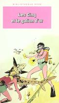 Couverture du livre « Le Club des Cinq Tome 28 : les Cinq et le galion d'or » de Claude Voilier aux éditions Le Livre De Poche Jeunesse