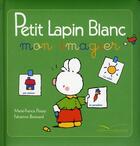 Couverture du livre « Petit lapin blanc, mon imagier » de Marie-France Floury et Fabienne Boisnard aux éditions Hachette