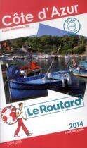 Couverture du livre « Guide Du Routard ; Côte D'Azur (Edition 2014) » de  aux éditions Hachette Tourisme