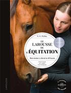 Couverture du livre « Le Larousse de l'équitation : bien monter à cheval en 40 leçons » de Mcneil Hollie H. aux éditions Larousse
