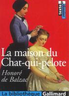 Couverture du livre « La maison du chat-qui-pelote » de Honoré De Balzac aux éditions Gallimard