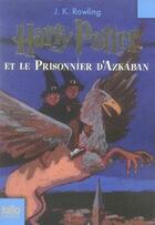 Couverture du livre « Harry Potter Tome 3 : Harry Potter et le prisonnier d'Azkaban » de J. K. Rowling aux éditions Gallimard-jeunesse