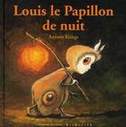 Couverture du livre « Louis le papillon de nuit » de Antoon Krings aux éditions Gallimard-jeunesse