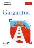 Couverture du livre « Gargantua - bac 2022 » de Francois Rabelais aux éditions Folio