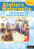 Couverture du livre « Jeux poetiques et jeux de langage avec les 5/6 ans » de Marie-Josee Sapin aux éditions Nathan