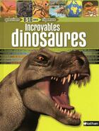 Couverture du livre « Incroyables dinosaures » de Frappier/Penichoux aux éditions Nathan