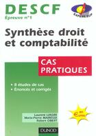 Couverture du livre « Descf 1 ; Synthese Droit Et Comptabilite ; Cas Pratiques ; 2e Edition » de Robert Obert et Laurent Liagre et Marie-Pierre Mairesse aux éditions Dunod