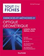 Couverture du livre « Exercices et méthodes d'optique géométrique » de Michael Fromager aux éditions Dunod
