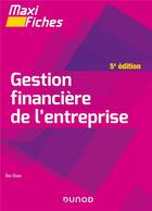 Couverture du livre « Maxi fiches : gestion financière de l'entreprise (5e édition) » de Dov Ogien aux éditions Dunod