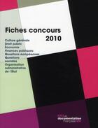 Couverture du livre « Fiches concours (édition 2010) » de Monique Pages aux éditions Documentation Francaise