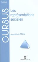 Couverture du livre « Les representations sociales » de Seca aux éditions Armand Colin