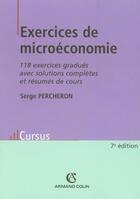 Couverture du livre « Exercices microéconomie (7e édition) » de Serge Percheron aux éditions Armand Colin