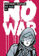 Couverture du livre « No war t.1 » de Anthony Pastor aux éditions Casterman