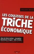 Couverture du livre « Les coulisses de la triche économique ; acteurs, délits, scandales de A à Z » de Philippe Broda aux éditions Eyrolles