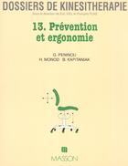 Couverture du livre « Dossiers de kinesitherapie n13 prevention et ergonomie » de Peninou aux éditions Elsevier-masson