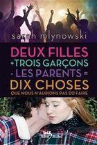 Couverture du livre « Deux filles + trois garcons - les parents = 10 choses que nous n'aurions pas dû faire » de Sarah Mlynowski aux éditions Albin Michel