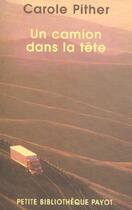 Couverture du livre « Camion dans la tete (un) » de Pither Carole aux éditions Payot