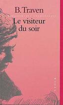 Couverture du livre « Le Visiteur Du Soir » de B. Traven aux éditions Stock