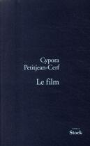 Couverture du livre « Le film » de Petitjean-Cerf-C aux éditions Stock