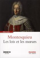 Couverture du livre « Montesquieu ; les lois et les moeurs » de Didier Carsin aux éditions Reseau Canope